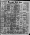 Liverpool Daily Post Wednesday 18 September 1889 Page 1