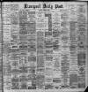 Liverpool Daily Post Saturday 05 October 1889 Page 1
