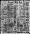Liverpool Daily Post Tuesday 08 October 1889 Page 1