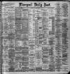 Liverpool Daily Post Thursday 10 October 1889 Page 1