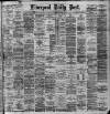 Liverpool Daily Post Monday 18 November 1889 Page 1