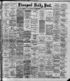 Liverpool Daily Post Tuesday 19 November 1889 Page 1