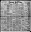Liverpool Daily Post Saturday 14 December 1889 Page 1