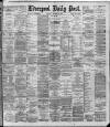 Liverpool Daily Post Saturday 28 December 1889 Page 1