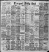 Liverpool Daily Post Wednesday 15 January 1890 Page 1