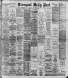 Liverpool Daily Post Tuesday 21 January 1890 Page 1