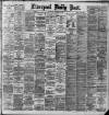 Liverpool Daily Post Thursday 13 February 1890 Page 1