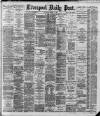 Liverpool Daily Post Saturday 15 March 1890 Page 1