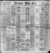 Liverpool Daily Post Saturday 22 March 1890 Page 1