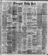 Liverpool Daily Post Wednesday 16 April 1890 Page 1