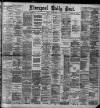 Liverpool Daily Post Tuesday 13 May 1890 Page 1