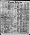 Liverpool Daily Post Tuesday 27 May 1890 Page 1