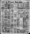 Liverpool Daily Post Tuesday 01 July 1890 Page 1