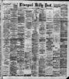 Liverpool Daily Post Friday 18 July 1890 Page 1