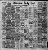 Liverpool Daily Post Saturday 19 July 1890 Page 1