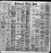 Liverpool Daily Post Wednesday 05 November 1890 Page 1