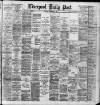 Liverpool Daily Post Wednesday 03 December 1890 Page 1