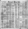 Liverpool Daily Post Monday 12 January 1891 Page 1