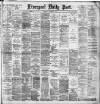 Liverpool Daily Post Wednesday 28 January 1891 Page 1