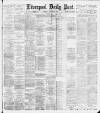 Liverpool Daily Post Thursday 26 February 1891 Page 1