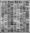 Liverpool Daily Post Wednesday 03 June 1891 Page 1