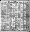 Liverpool Daily Post Saturday 11 July 1891 Page 1