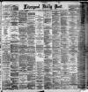 Liverpool Daily Post Monday 10 August 1891 Page 1