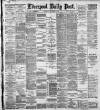 Liverpool Daily Post Wednesday 02 September 1891 Page 1