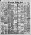 Liverpool Daily Post Thursday 03 September 1891 Page 1