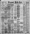Liverpool Daily Post Tuesday 08 September 1891 Page 1