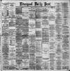 Liverpool Daily Post Monday 12 October 1891 Page 1