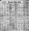 Liverpool Daily Post Saturday 05 December 1891 Page 1