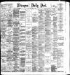 Liverpool Daily Post Friday 16 September 1892 Page 1