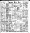 Liverpool Daily Post Thursday 03 November 1892 Page 1