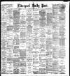 Liverpool Daily Post Tuesday 06 December 1892 Page 1