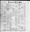 Liverpool Daily Post Monday 16 January 1893 Page 1