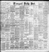 Liverpool Daily Post Saturday 21 January 1893 Page 1