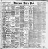Liverpool Daily Post Thursday 23 February 1893 Page 1