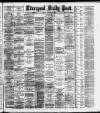 Liverpool Daily Post Friday 24 February 1893 Page 1
