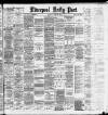 Liverpool Daily Post Wednesday 22 March 1893 Page 1