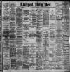 Liverpool Daily Post Thursday 04 May 1893 Page 1