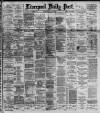 Liverpool Daily Post Wednesday 31 May 1893 Page 1
