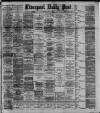Liverpool Daily Post Monday 05 June 1893 Page 1