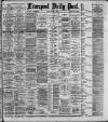 Liverpool Daily Post Friday 09 June 1893 Page 1