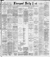 Liverpool Daily Post Tuesday 11 July 1893 Page 1