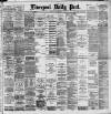 Liverpool Daily Post Monday 17 July 1893 Page 1