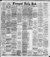 Liverpool Daily Post Wednesday 16 August 1893 Page 1