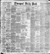 Liverpool Daily Post Monday 04 September 1893 Page 1