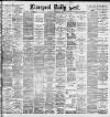 Liverpool Daily Post Saturday 30 September 1893 Page 1