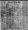 Liverpool Daily Post Monday 16 October 1893 Page 1